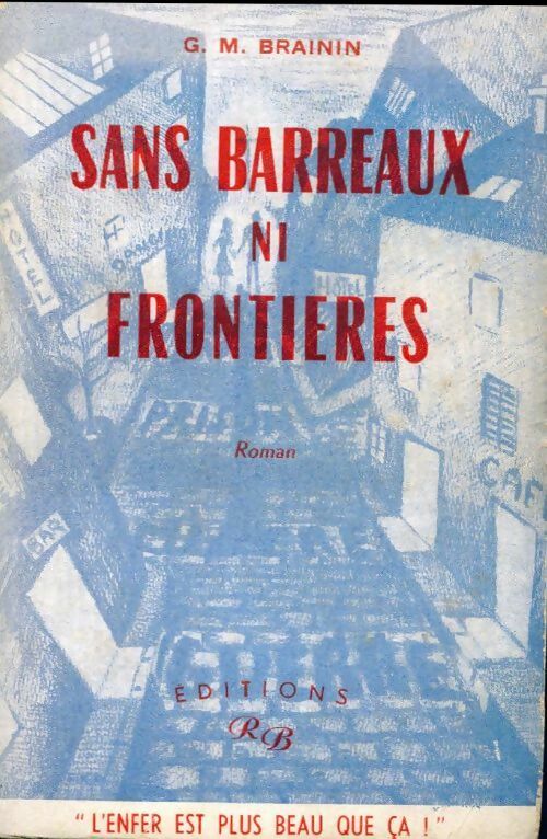Sans barreaux ni frontières - Grégoire Brainin - Livre