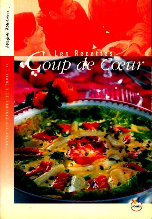 Les recettes coup de coeur - Weight Watchers - Livre