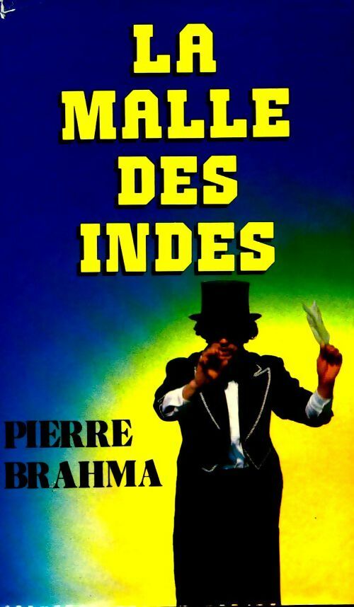 La malle des Indes - Pierre Brahma - Livre