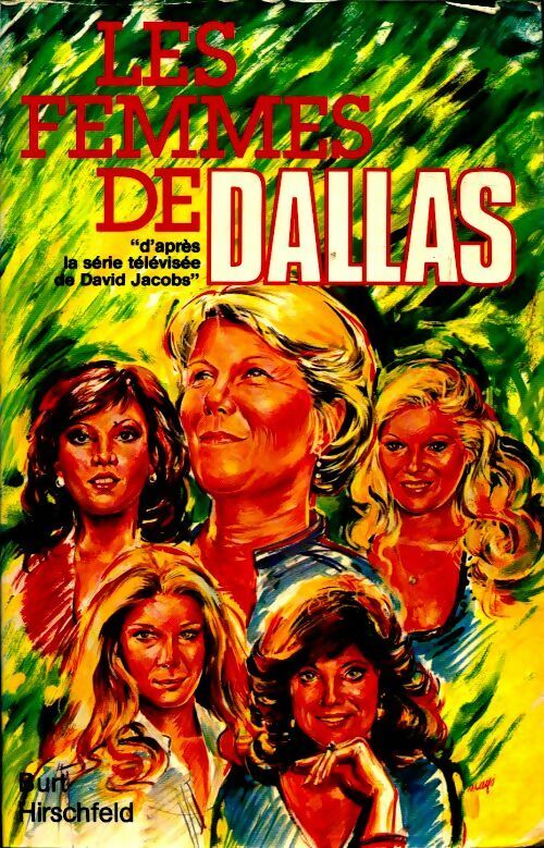 Les femmes de Dallas - Burt Hirschfeld - Livre