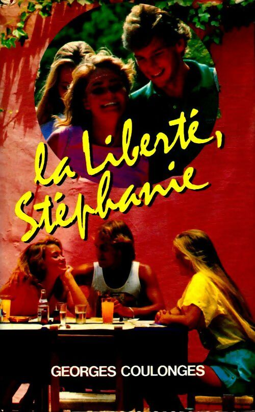 La liberté, Stéphanie - Georges Coulonges - Livre