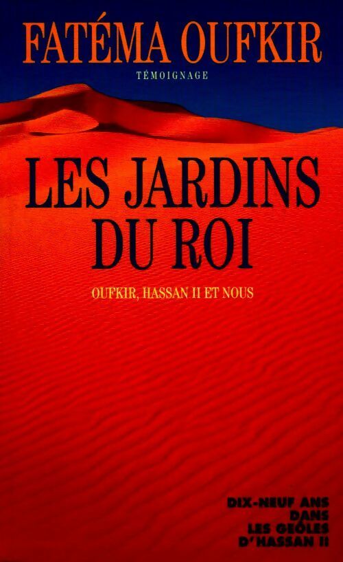 Les jardins du roi - Fatéma Oufkir - Livre