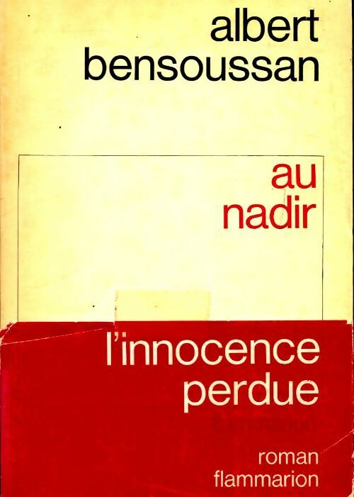 Au nadir - Albert Bensoussan - Livre