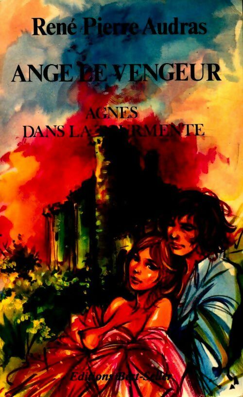 Ange le vengeur. Agnès dans la tourmente - Rene Pierre Audras - Livre