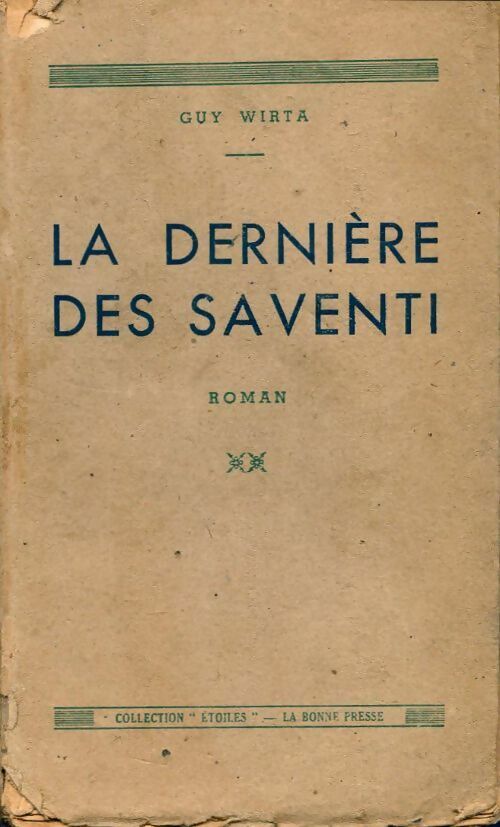 La dernière des Saventi - Guy Wirta - Livre