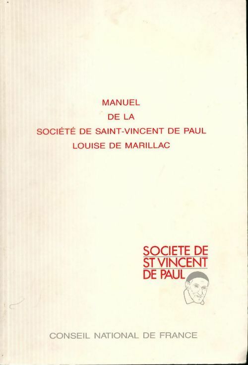 Manuel de la société de Saint-Vincent de Paul - Louise De Marillac - Livre
