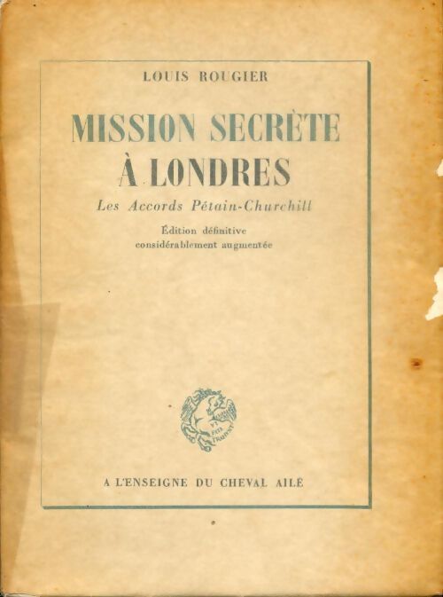 Mission secrète à Londres - Louis Rougier - Livre