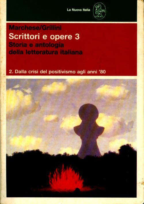 Scrittori e opere. Storia e antologia della letteratura italiana. Per le scuole superiori (3/2) - Riccardo Marchese, Andrea Grillini - Livre
