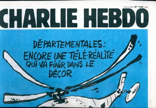 Charlie hebdo n°1182 : Départementales : Encore une télé-réalité - Collectif - Livre
