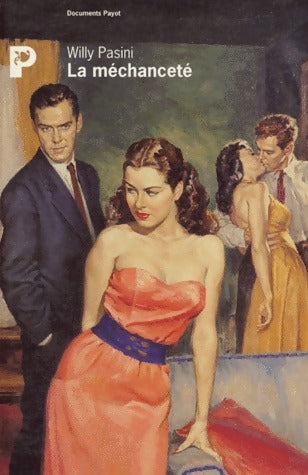 La méchanceté - Willy Pasini - Livre