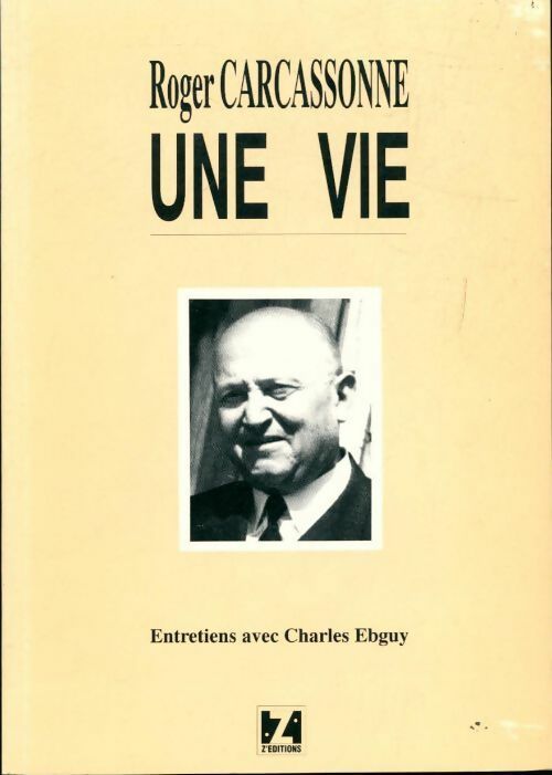 Une vie - Roger Carcassonne - Livre