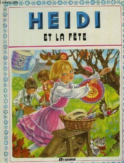 Heidi et la fête - Johanna Spyri - Livre