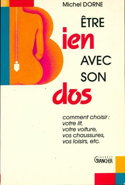 Etre bien avec son dos - Michel Dorne - Livre