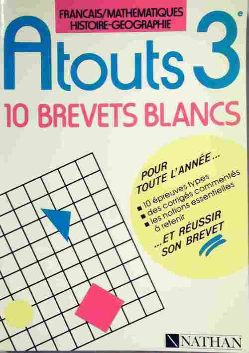 Atouts 3e. 10 brevets blancs - Collectif - Livre