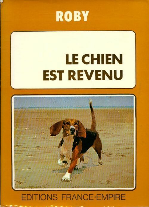 Le chien est revenu - Roby - Livre
