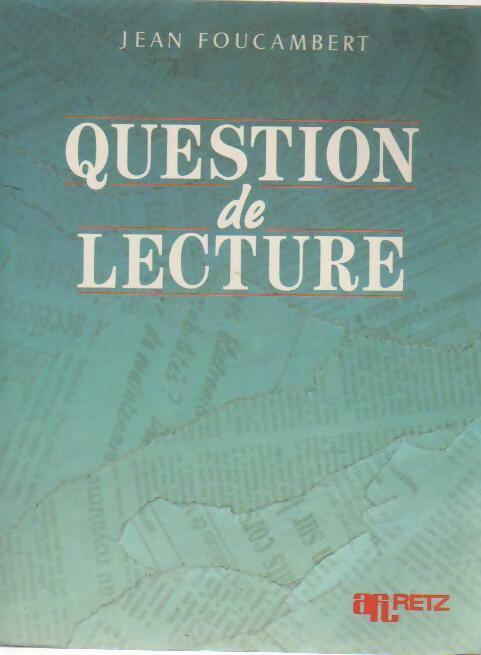 Question de lecture - Jean Foucambert - Livre
