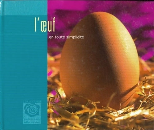 L'oeuf en toute simplicité - Toupargel - Livre