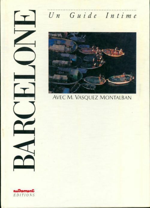 Barcelone - Manuel Vàzquez Mantalbàn - Livre