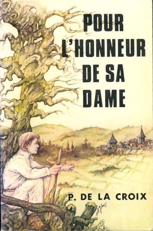 Pour l'honneur de sa dame - P De La Croix - Livre