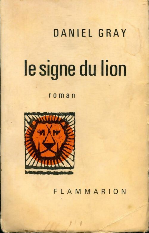 Le signe du lion - Daniel Gray - Livre