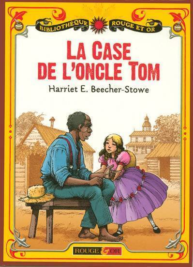 La case de l'oncle Tom - Harriet Beecher-Stowe - Livre