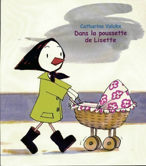 Dans la poussette de Lisette - Catharina Valckx - Livre