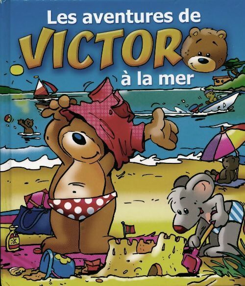 Les aventures de victor à la mer - Inconnu - Livre