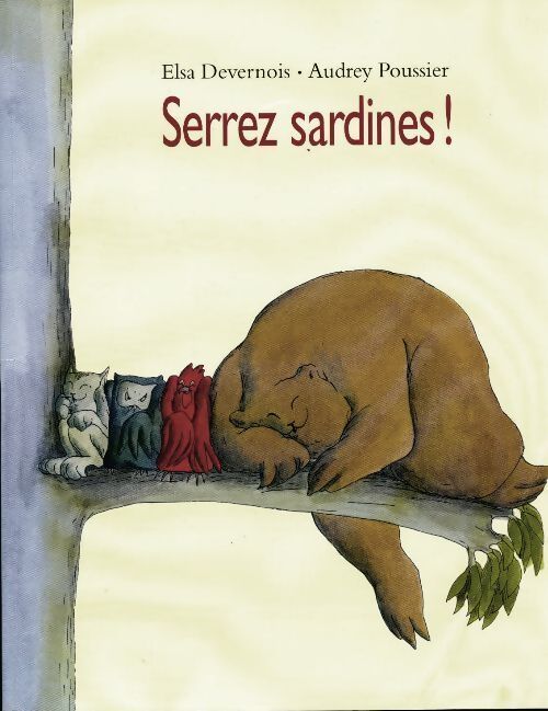 Serrez sardines ! - Elsa Devernois - Livre