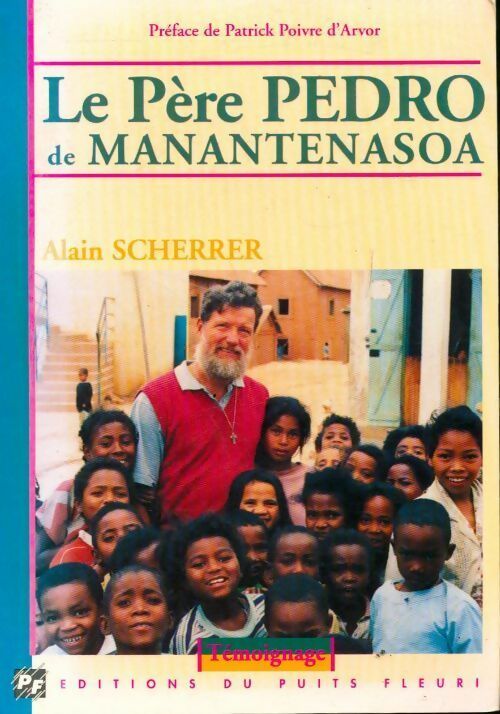 Le père Pedro de Manantenasoa - Alain Scherrer - Livre