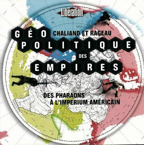 Géopolitique des empires des pharaons à l'impérium américain - Gérard Chaliand, Jean-Pierre Rageau - Livre