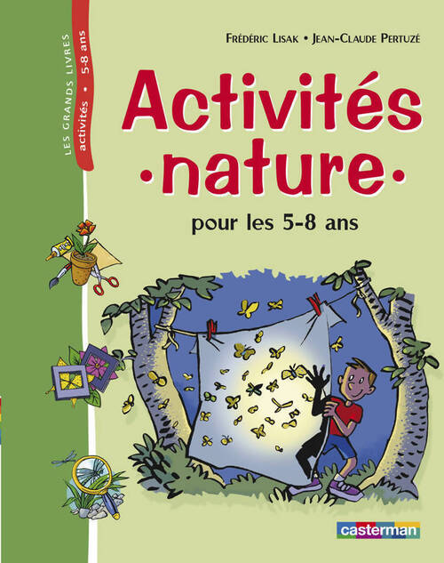 Activités nature pour les 5-8 ans - Frédéric Lisak - Livre
