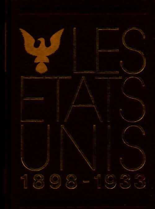 Les États-unis : L'avènement d'une puissance mondiale 1898-1933 - Y.-H. Nouailhat - Livre