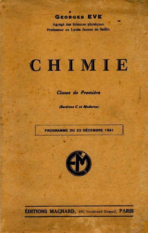 Chimie. Première C et moderne - Georges Eve - Livre