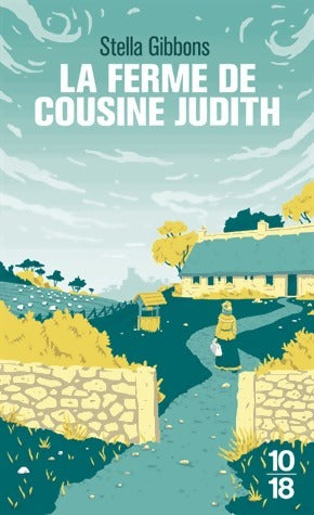 La ferme de cousine Judith - Stella Gibbons - Livre