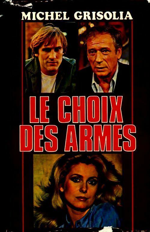 Le choix des armes - Michel Grisolia - Livre