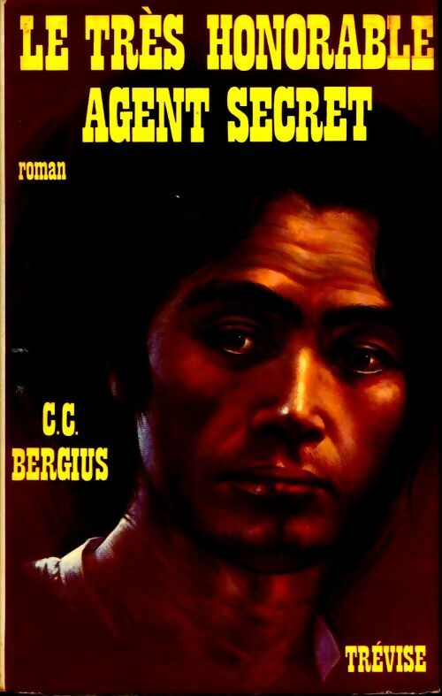 Le très honorable agent secret - C.C. Bergius - Livre