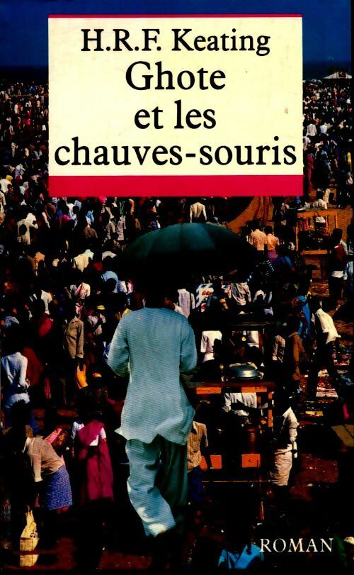 Ghote et les chauves-souris - H.R.F. Keating - Livre
