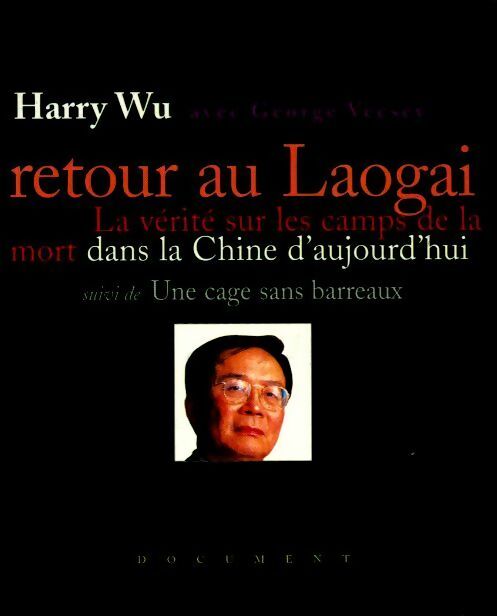 Retour au laogai - Harry Wu - Livre