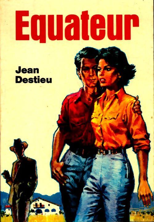 Equateur - Jean Destieu - Livre