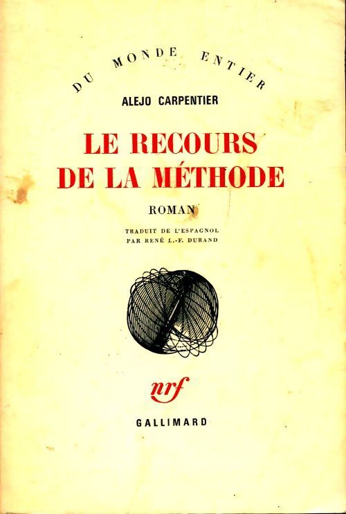 Le recours de la méthode - Alejo Carpentier - Livre