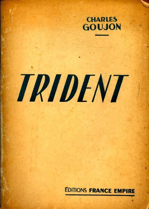 Trident - Charles Goujon - Livre