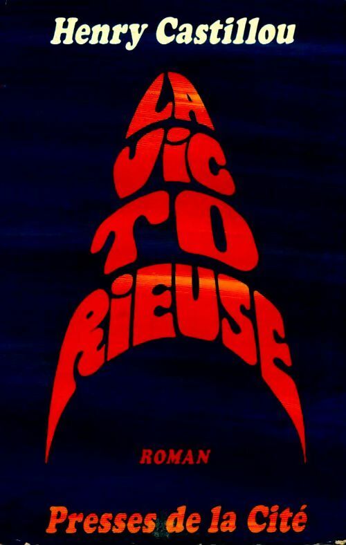 La victorieuse - Henry Castillou - Livre