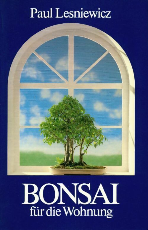 Bonsai für die wohnung - Paul Lesniewicz - Livre