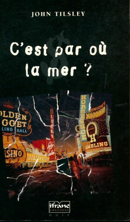 C'est par où la mer ? - John Tilsley - Livre