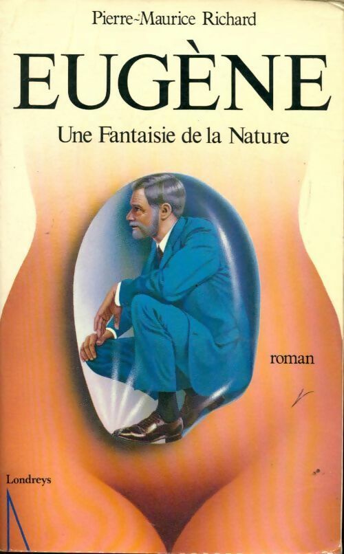 Eugène. Une fantaisie de la nature - Pierre-Maurice Richard - Livre