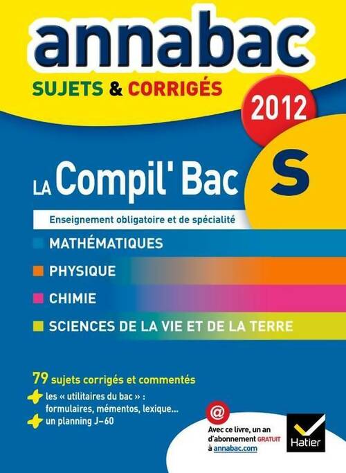La compil' Terminale S sujets et corrigés 2012 - Collectif - Livre