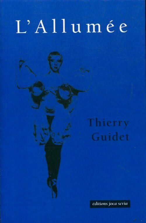 L'allumée - Thierry Guidet - Livre
