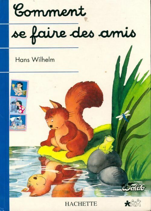 Comment se faire des amis - Hans Wilhelm - Livre