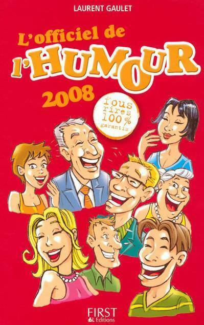 L'officiel de l'humour 2008 - Laurent Gaulet - Livre