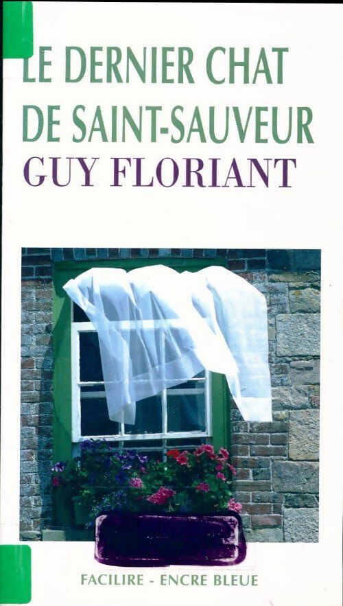 Le dernier chat de Saint Sauveur - Guy Floriant - Livre